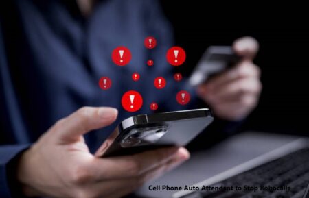 Cell Phone Auto Attendant to Stop Robocalls